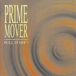 Prime Mover (BRA) : Pull It Off !